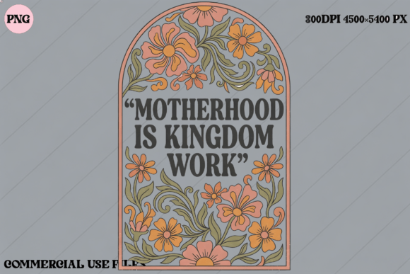 Download Motherhood is Kingdom Work Floral Design - Floral design Collection
